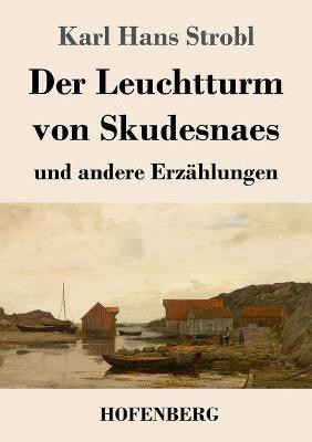 Der Leuchtturm von Skudesnaes(German, Paperback, Strobl Karl Hans)