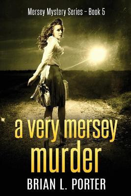 A Very Mersey Murder(English, Paperback, Porter Brian L)