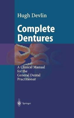 Complete Dentures(English, Hardcover, Devlin Hugh)