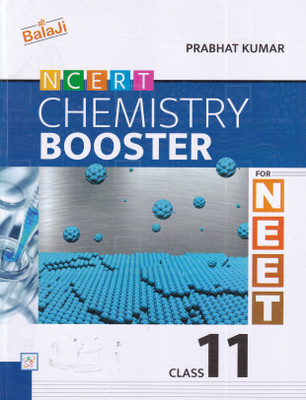 NCERT Chemistry BOOSTER For NEET Class 11 - 2/edition, 2022-23 Session(Paperback, Prabhat Kumar)