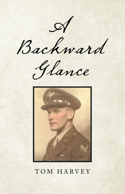 A Backward Glance(English, Paperback, Harvey Tom)