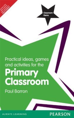 Classroom Gems: Practical Ideas, Games and Activities for the Primary Classroom(English, Paperback, Barron Paul)