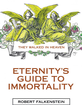 Eternity's Guide to Immortality(English, Paperback, Falkenstein Robert)