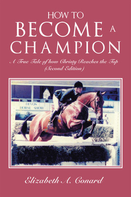 How to Become a Champion(English, Hardcover, Conard Elizabeth A)
