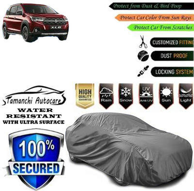 Tamanchi Autocare Car Cover For Maruti Suzuki XL6 Alpha Petrol(Grey)