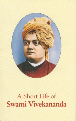 A Short Life of Swami Vivekananda(Paperback, Swami Tejasananda)