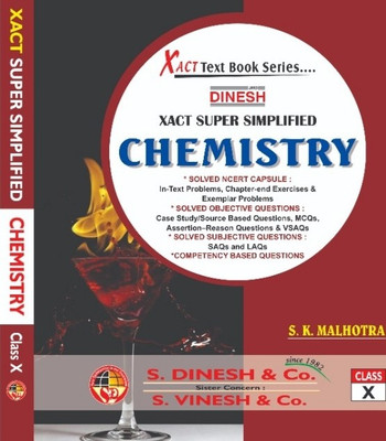 Dinesh Xact Super Simplified Chemistry- Class X (CBSE Session 2022-23) Paperback – 1 January 2022(Paperback, S K Malhotra)
