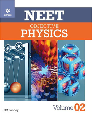 NEET Objective Physics Volume 2 Paperback – 3 April 2022(Paperback, by DC Pandey (Author))