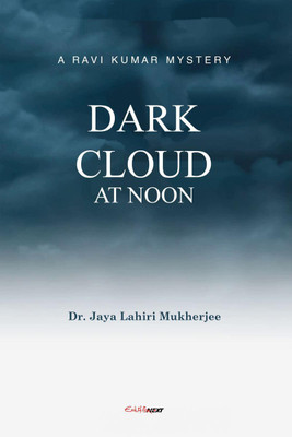Dark Cloud At Noon(English, Paperback, Dr. Jaya Lahiri-mukherjee)