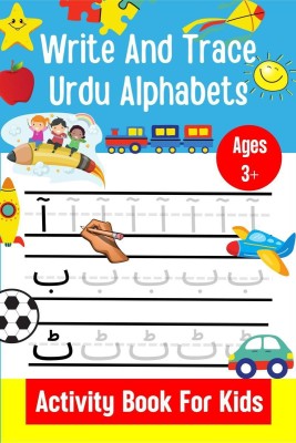 Write And Trace Urdu Alphabets | Activity Book For Kids | Ages 3+(English, Paperback, Rachel Bings)