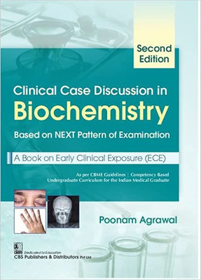 CLINICAL CASE DISCUSSION IN BIOCHEMISTRY 2ED (PB 2022)(Paperback, AGARWAL P.)