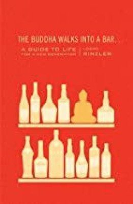 The Buddha Walks Into A Bar . . .(English, Paperback, Rinzler Lodro)