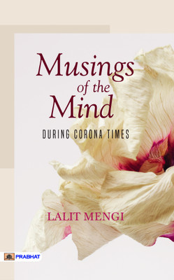 Musings of the Mind During Corona Times(English, Paperback, Mengi Lalit)