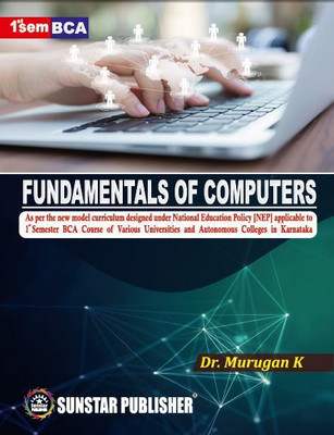 1st Sem BCA Fundamentals Of Computers(Paper Binding, Dr. Murugan K)