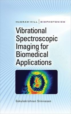 Vibrational Spectroscopic Imaging for Biomedical Applications(English, Electronic book text, Srinivasan Gokulakrishnan)