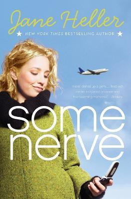 Some Nerve(English, Paperback, Heller Jane)