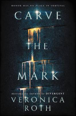 Carve the Mark(English, Hardcover, Roth Veronica)
