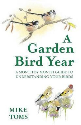 A Garden Bird Year(English, Hardcover, Toms Mike)