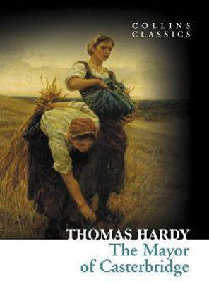 The Mayor of Casterbridge(English, Paperback, Hardy Thomas)