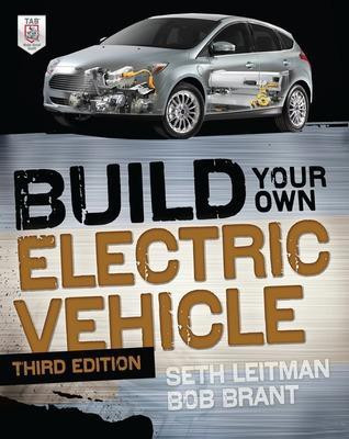 Build Your Own Electric Vehicle, Third Edition(English, Paperback, Leitman Seth)