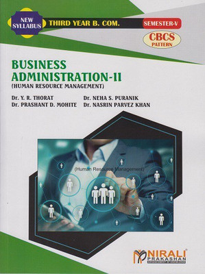 BUSINESS ADMINISTRATION-2: Human Resource Management (Third Year TY Bcom Semester 5)(Paperback, Dr YR Thorat, Dr Neha S Puranik, Dr Prashant D Mohite , Dr Nasrin Parvez Khan)