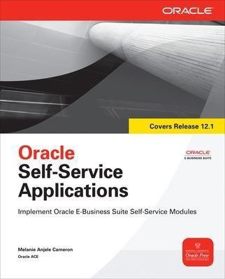 Oracle Self-Service Applications(English, Paperback, Cameron Melanie)