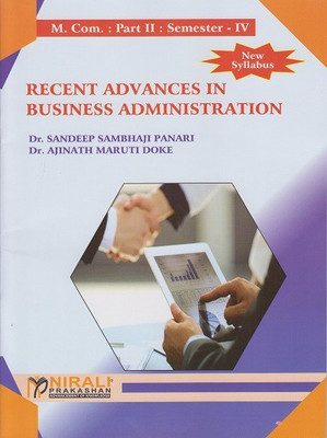 RECENT ADVANCES IN BUSINESS ADMINISTRATION (Mcom Part 2 Semester 4)(Paperback, Dr. Sandeep Sambhaji Panari, Dr. Ajinth Maruti Doke)