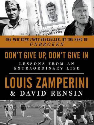 Don't Give Up, Don't Give in(English, Paperback, Zamperini Louis)