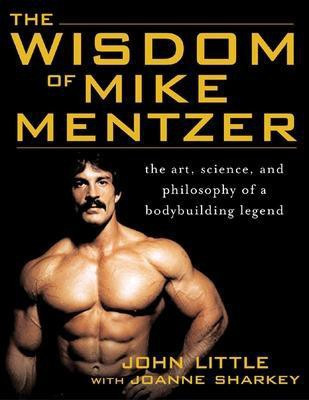 The Wisdom of Mike Mentzer(English, Paperback, Little John)