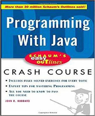 Schaum's Easy Outline of Programming with Java(English, Paperback, Hubbard John)