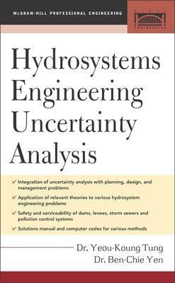 Hydrosystems Engineering Uncertainty Analysis(English, Hardcover, Tung Yeou-Koung)