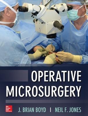 Operative Microsurgery(English, Hardcover, Boyd J. Brian)