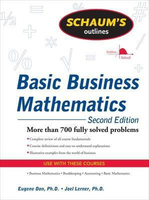 Schaum's Outline of Basic Business Mathematics, 2ed(English, Paperback, Don Eugene)
