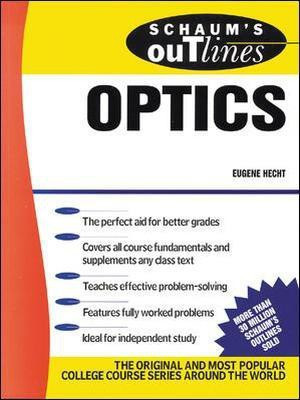 Schaum's Outline of Optics(English, Paperback, Hecht Eugene)