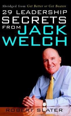 29 Leadership Secrets From Jack Welch(English, Paperback, Slater Robert)