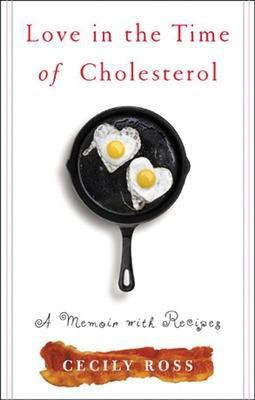 Love in the Time of Cholesterol(English, Electronic book text, Ross Cecily)