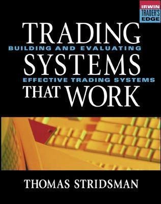 Tradings Systems That Work: Building and Evaluating Effective Trading Systems(English, Hardcover, Stridsman Thomas)