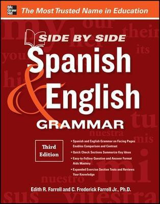 Side-By-Side Spanish and English Grammar, 3rd Edition(English, Electronic book text, Farrell Edith R)