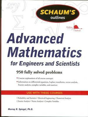 Schaum's Outline of Advanced Mathematics for Engineers and Scientists(English, Paperback, Spiegel Murray)