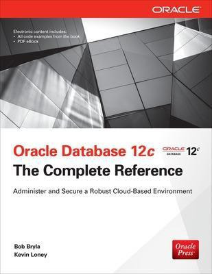 Oracle Database 12c The Complete Reference(English, Hardcover, Bryla Bob)