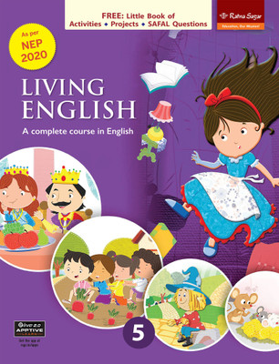 Living English 5 MCB (NEP 2020) A Complete Course In English | Main Course Book For Class 5 Living English | Ratna Sagar Living English Book For Class 5(Paperback, Uma Raman,Nina Sehgal)