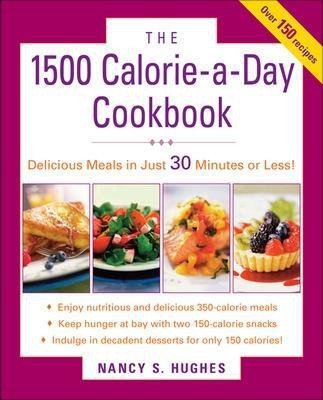 The 1500-Calorie-A-Day Cookbook(English, Electronic book text, Hughes Nancy S)