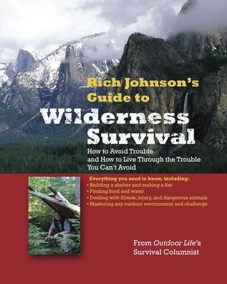 RICH JOHNSON'S GUIDE TO WILDERNESS SURVIVAL(English, Paperback, Johnson Rich)