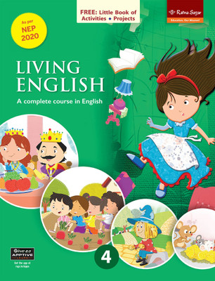 Living English 4 MCB (NEP 2020) | Main Course Book For Class 4 Living English | Ratna Sagar Living English Book For Class 4(Paperback, Uma Raman,Nina Sehgal)