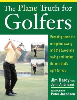 The Plane Truth for Golfers(English, Paperback, Hardy Jim)