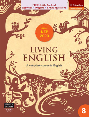 Living English 8 MCB (NEP 2020) | Main Course Book For Class 8 Living English | Ratna Sagar Living English Book For Class 8(Paperback, Uma Raman,Nina Sehgal)