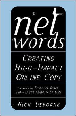 Net Words: Creating High-Impact Online Copy(English, Paperback, Usborne Nick)