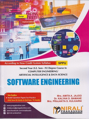 SOFTWARE ENGINEERING (Second Year (SE) Degree Course in Computer / Artificial Intelligence & Data Science Semester 4)(Paperback, Mrs. Amita A. Jajoo, Dr. Kalyan D. Bamane, Mrs. Prajakta S. Kulkarni) SOFTWARE ENGINEERING (Second Year (SE) Degree Course in Computer / Artificial Intelligence & Data Science Semester 4)(Paperback, Mrs. Amita A. Jajoo, Dr. Kalyan D. Bamane, Mrs. Prajakta S. Kulkarni)