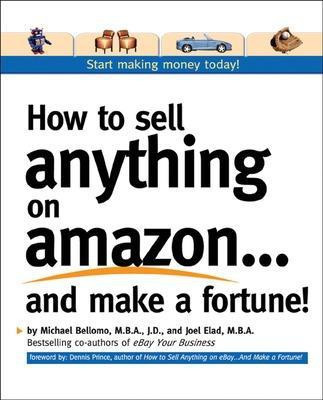 How to Sell Anything on Amazon...and Make a Fortune!(English, Paperback, Bellomo Michael)