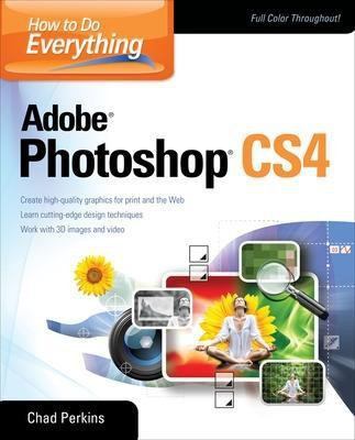 How to Do Everything Adobe Photoshop Cs4(English, Electronic book text, Perkins Chad)